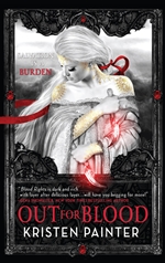 Kristen Painter, Out for Blood, vampire books, urban fantasy, house of comarre